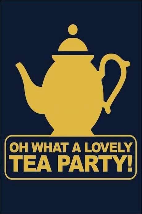 Oh, What a Lovely Tea Party